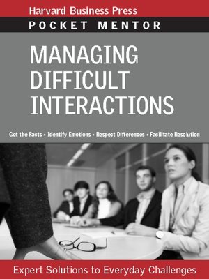 cover image of Managing Difficult Interactions